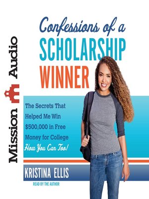 cover image of Confessions of a Scholarship Winner